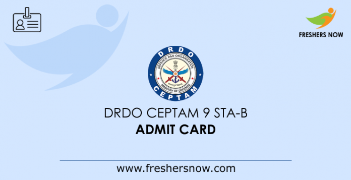 DRDO CEPTAM 9 STA-B 2019 Admission Card