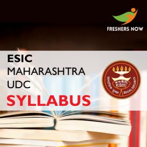 ESIC Maharashtra UDC Syllabus 2019 ESIC Maharashtra UDC Syllabus 2019