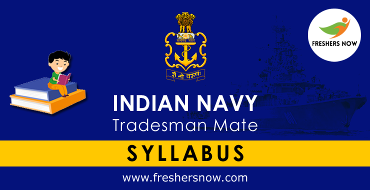 Indian Navy Tradesman Mate Syllabus 2019 Indian Navy Tradesman Mate Syllabus 2019