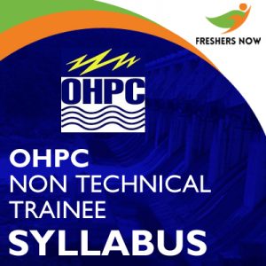 OHPC Non Technical Trainee Syllabus 2019 OHPC Non Technical Trainee Syllabus 2019