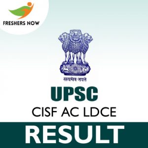 UPSC CISF AC LDCE Result 2019