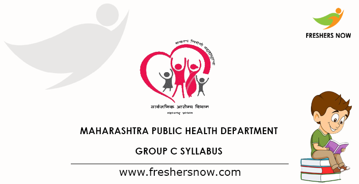 Maharashtra Public Health Department Group C Syllabus 2019 Maharashtra Public Health Department Group C Syllabus 2019