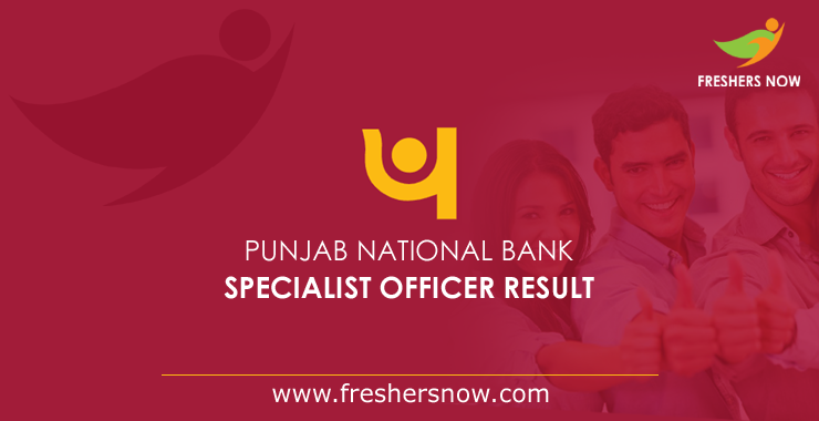 Punjab National Bank Specialist Officer Result Punjab National Bank Specialist Officer Result