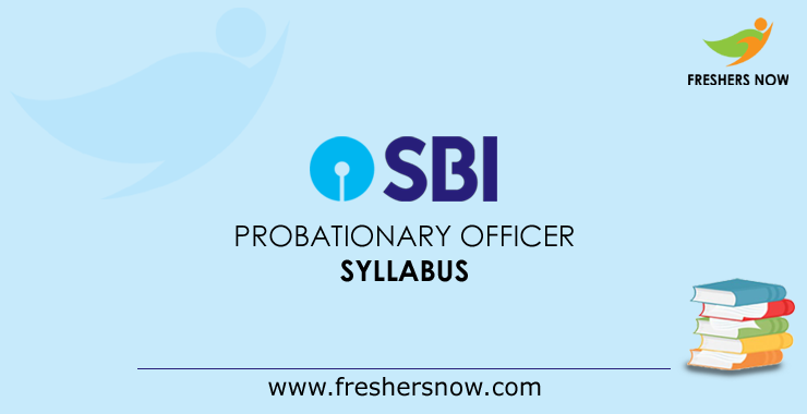 SBI Probationary Officer Syllabus SBI Probationary Officer Syllabus