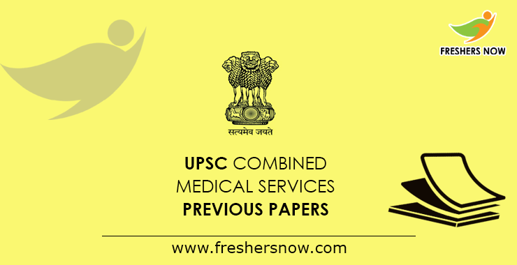UPSC Combined Medical Services Previous Papers UPSC Combined Medical Services Previous Papers