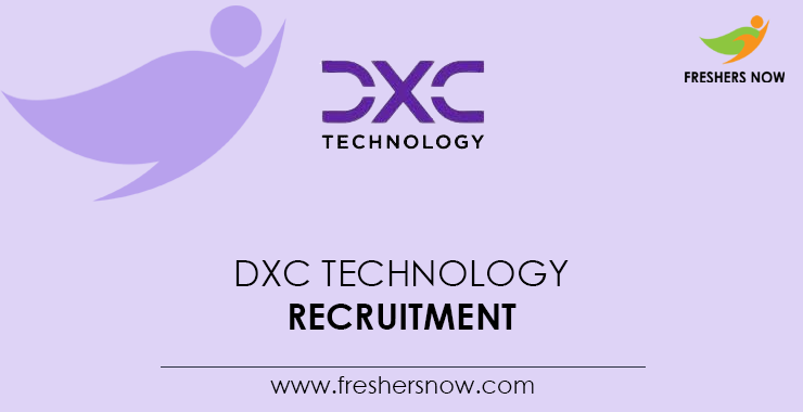 DXC Technology Recruitment DXC Technology Recruitment
