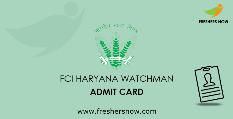FCI Haryana Watchman Admit Card FCI Haryana Watchman Admit Card