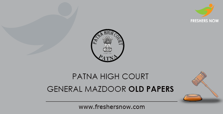 Patna High Court General Mazdoor Previous Papers Patna High Court General Mazdoor Previous Papers