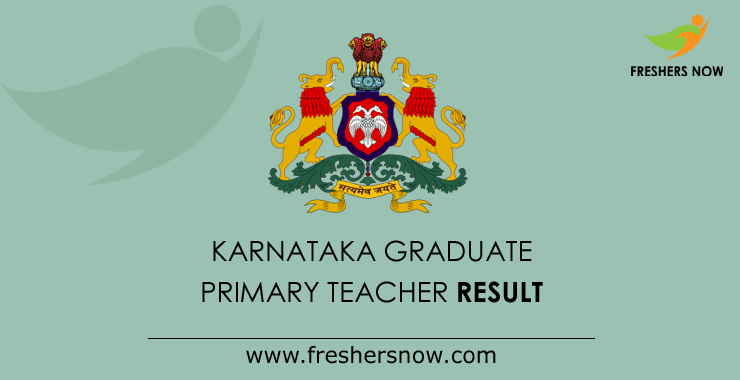 Karnataka Graduate Primary Teacher Result 2019 Karnataka Graduate Primary Teacher Result 2019