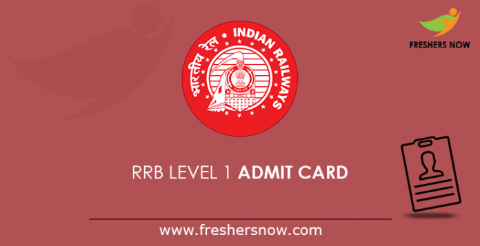 RRB Level 1 Admit Card 2019 | RRC Group D Admit Card