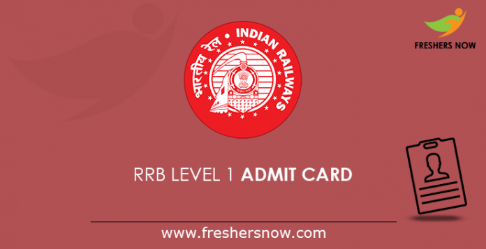 RRB Level 1 Admit Card 2019 | RRC Group D Admit Card 