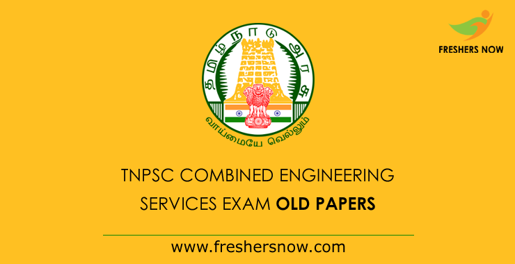 TNPSC Combined Engineering Services Previous Papers TNPSC Combined Engineering Services Previous Papers