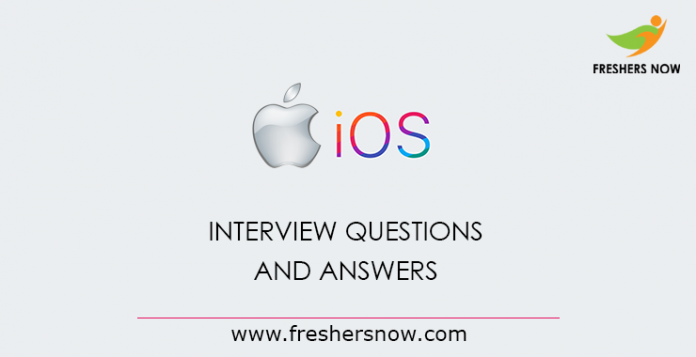 iOS Interview Questions and Answers iOS Interview Questions and Answers
