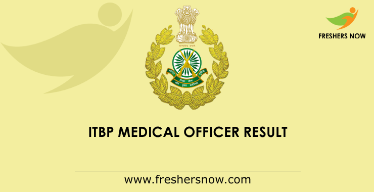 ITBP Medical Officer Result ITBP Medical Officer Result