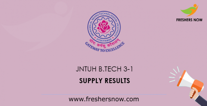 JNTUH B.Tech 3-1 Supply Results JNTUH B.Tech 3-1 Supply Results