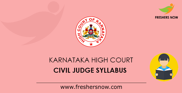 Karnataka High Court Civil Judge Syllabus Karnataka High Court Civil Judge Syllabus