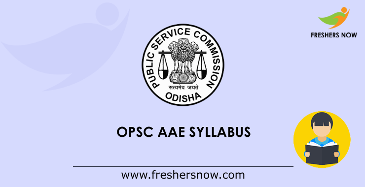 OPSC AAE Syllabus OPSC AAE Syllabus