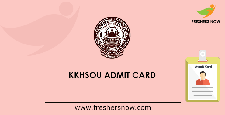 KKHSOU Admit Card KKHSOU Admit Card