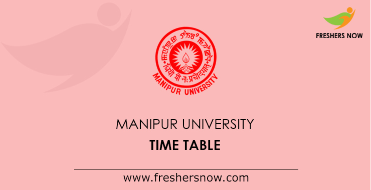 Manipur University Time Table Manipur University Time Table