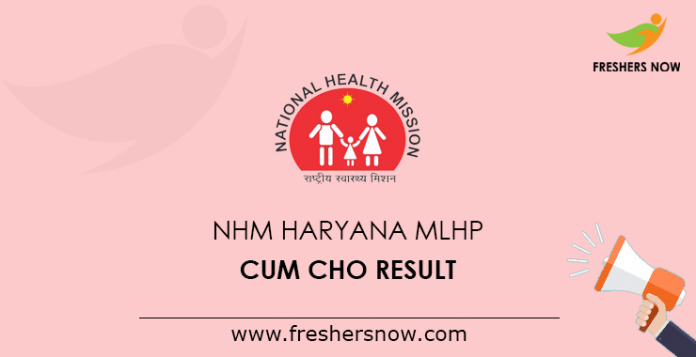 NHM Haryana MLHP Cum CHO Result NHM Haryana MLHP Cum CHO Result