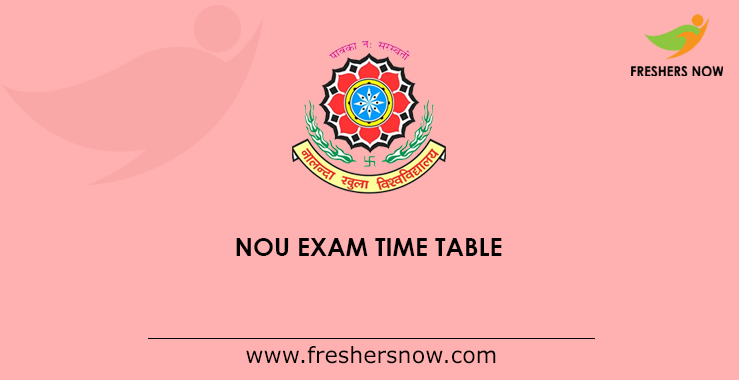 NOU Exam Time Table NOU Exam Time Table