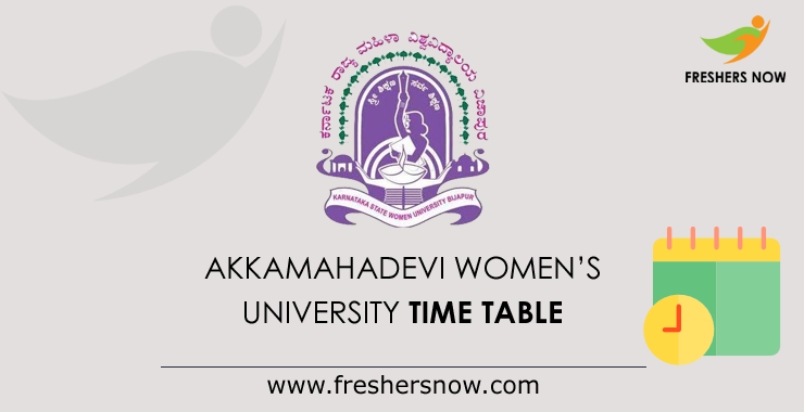 Akkamahadevi Women’s University Time Table Akkamahadevi Women’s University Time Table