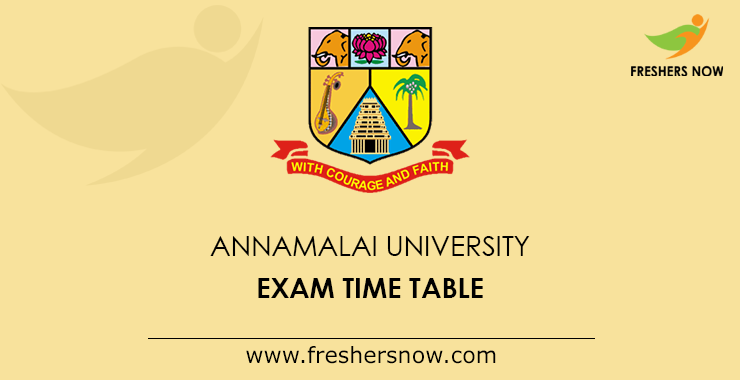 Annamalai University Exam Time Table Annamalai University Exam Time Table
