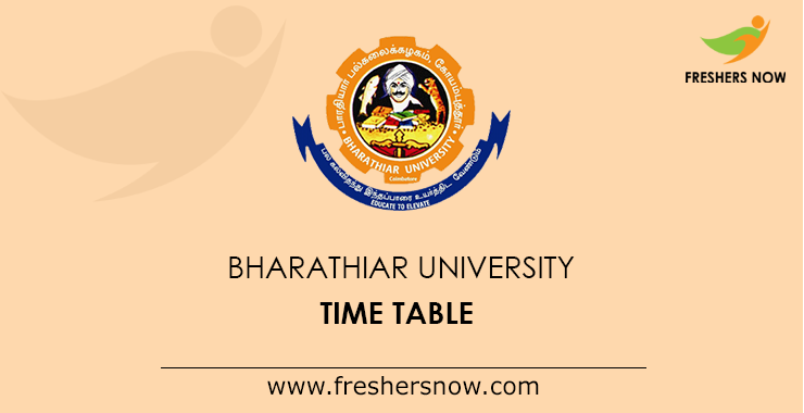 Bharathiar University Time Table Bharathiar University Time Table