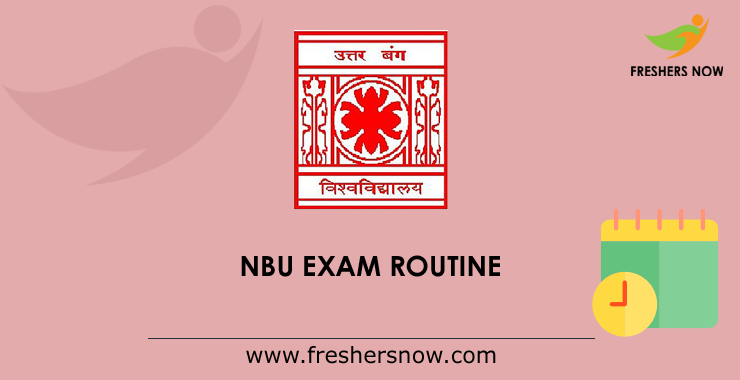 NBU Exam Routine NBU Exam Routine