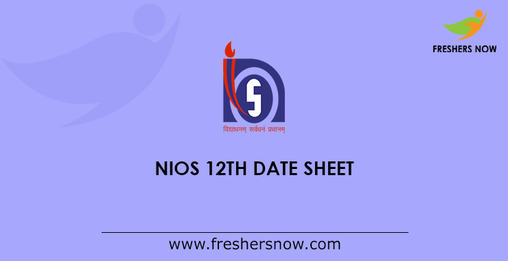 Nios 12th Date Sheet 2021 Pdf Out Sr Secondary Exam Dates