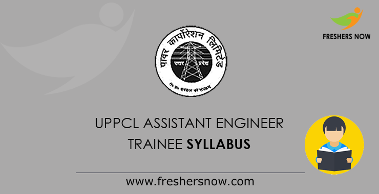 UPPCL Assistant Engineer Trainee Syllabus UPPCL Assistant Engineer Trainee Syllabus