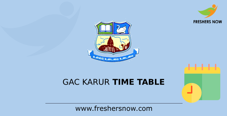 GAC Karur Time Table GAC Karur Time Table