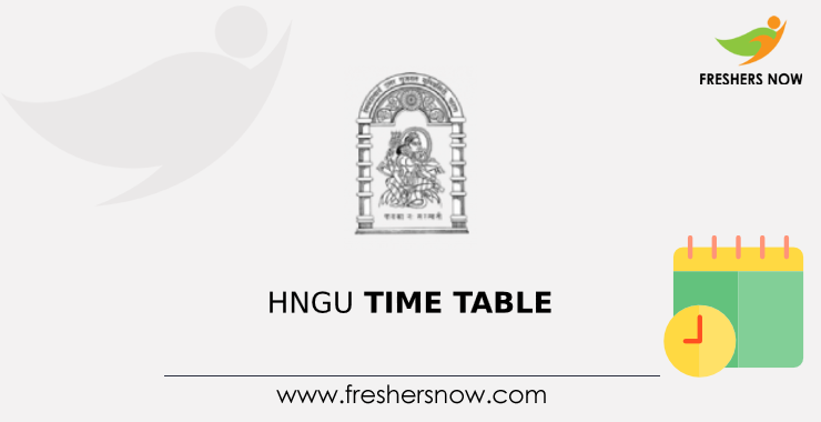 HNGU Time Table HNGU Time Table
