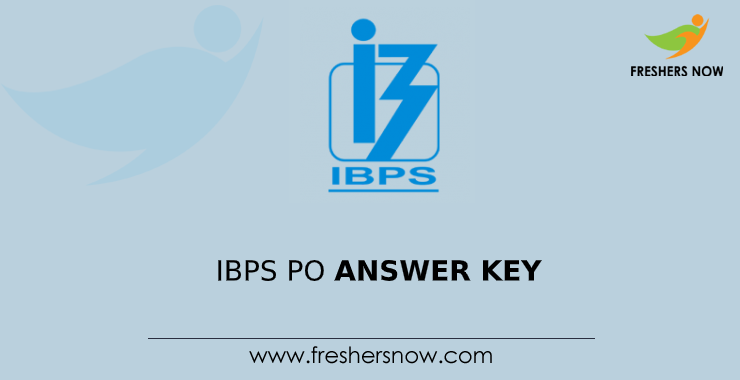 IBPS PO Answer Key IBPS PO Answer Key