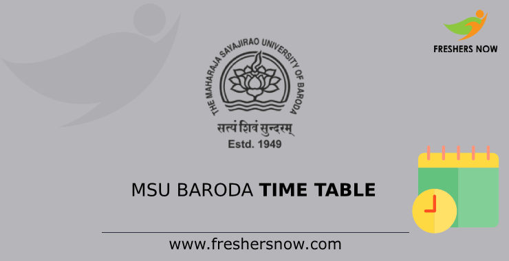 MSU Baroda Time Table MSU Baroda Time Table