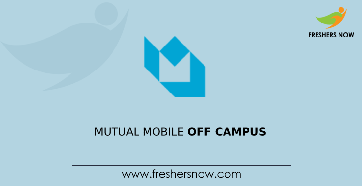Mutual Mobile Off Campus