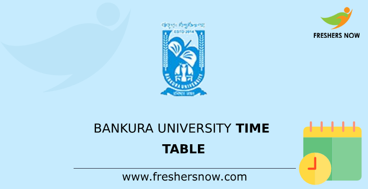 Bankura University Time Table Bankura University Time Table