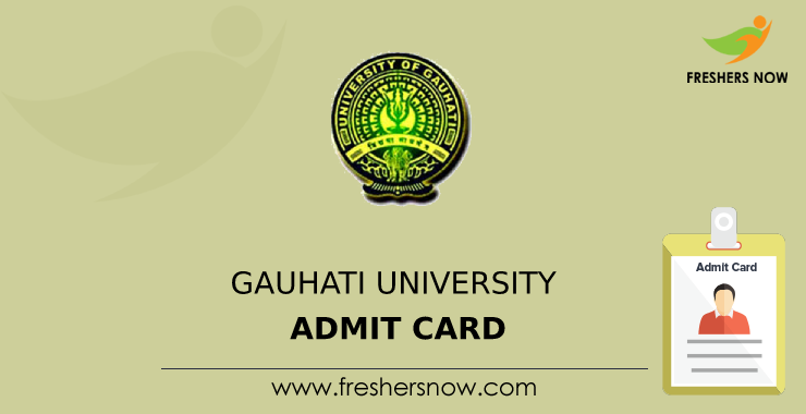 Gauhati University Admit Card Gauhati University Admit Card