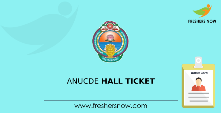 ANUCDE Hall Ticket ANUCDE Hall Ticket