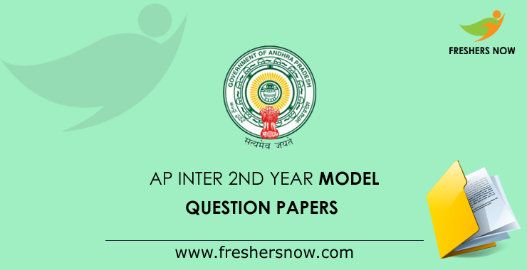 AP Inter 2nd Year Model Question Papers AP Inter 2nd Year Model Question Papers