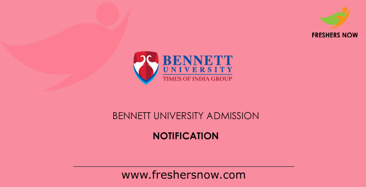 Bennett University Admission Bennett University Admission