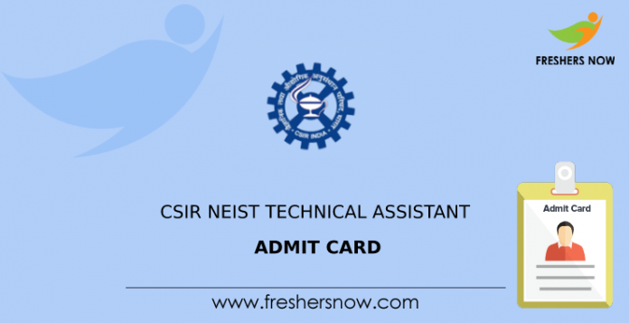 CSIR NEIST Technical Assistant Admission Card