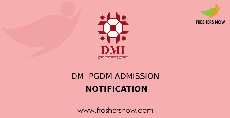 DMI PGDM Admission Notification DMI PGDM Admission Notification