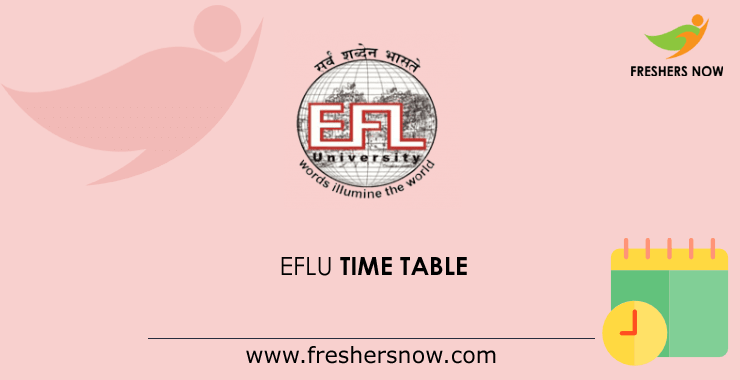 EFLU Time Table EFLU Time Table