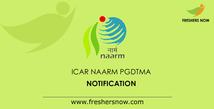 ICAR NAARM PGDTMA Notification ICAR NAARM PGDTMA Notification