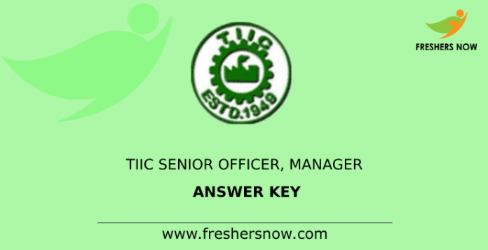 TIIC वरिष्ठ अधिकारी, प्रबंधक उत्तर कुंजी TIIC वरिष्ठ अधिकारी, प्रबंधक उत्तर कुंजी