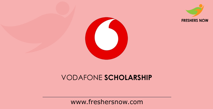 Vodafone Scholarhsip Vodafone Scholarhsip