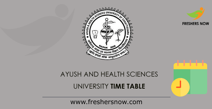 Ayush and Health Sciences University Time Table Ayush and Health Sciences University Time Table