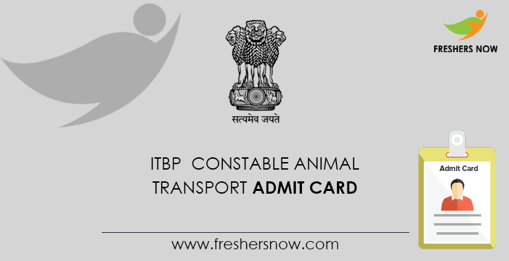 ITBP Constable Animal Transport Admit Card 2020 (Out) | Exam Date ITBP Constable Animal Transport Admit Card 2020 (Out) | Exam Date