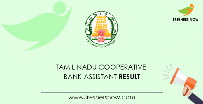 Tamil Nadu Cooperative Bank Assistant Result Tamil Nadu Cooperative Bank Assistant Result